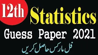 Statistics guess 12th class 2021/12th class guess 2021/exam 2021/all punjab boards/statistics guess
