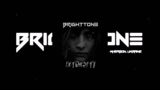 Brighttone - Intensity