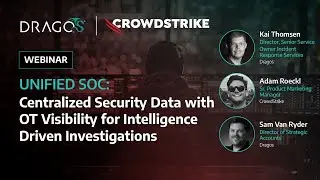 Unified SOC: Centralized Security Data with OT Visibility for Intelligence Driven Investigations