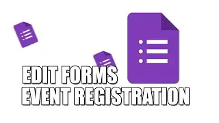 5 How to edit event registration form in google forms