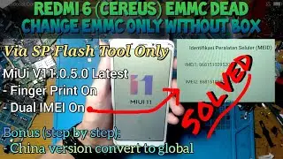 Change eMMC Only Redmi 6 Without Box | Fix Dual IMEI | Global and China Version 