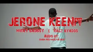 Sesse - JeroneKeen Ft MirayBadboyXRagzAyadoo   (Official Music Video)