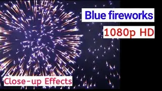 BLUE Fireworks for Overlay Editing