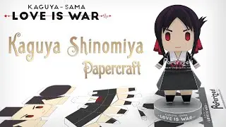 Kaguya-sama: Love Is War - Kaguya Shinomiya Paperized