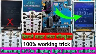 samsung b313e display light jumper solution | samsung b313e display light solution
