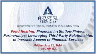 Financial Institution-Fintech Partnerships: Leveraging Third-Party Relationships... (EventID=117514)