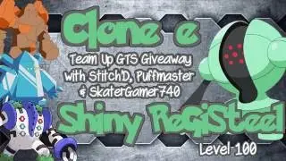 (CLOSED) Pokemon GTS Giveaway Team Up. for Shiny Registeel Level 100 on Pokemon X Y & ORAS