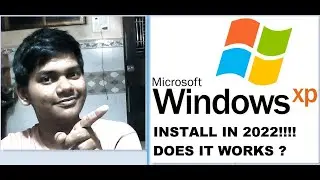 Installing Windows XP in 2022...... Does it work ? | Windows XP Installation Guide | Windows Install