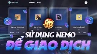 Hướng Dẫn Sử Dụng NEMO để Giao Dịch Trong 9D NFT | Phiên Bản Mới Ngọa Hổ Tàng Long