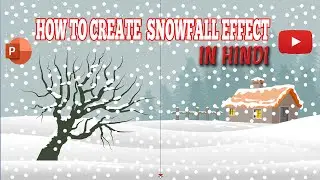 How to to create  Snowfall Effect In Ms PowerPoint II Snowfall Effect Kaise Banate Hain