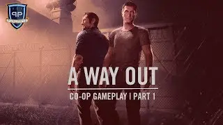 A Way Out | WALKTHROUGH | FULL GAME | CO-OP GAMEPLAY | NO COMMENTARY | PART 1