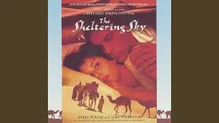 The Sheltering Sky Theme