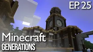 The Final Stretch - Minecraft Generations  -  Episode 25