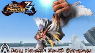Daily Hunt #408 - Zenith Blangonga (MHFrontier ZZ)