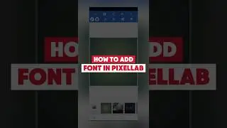 How To Add Fonts In Pixellab Tutorial