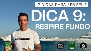 DICA 9: Respire fundo - Curso bíblico 12 dicas para ser feliz