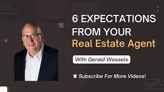 6 Expectations From Your Real Estate Agent