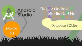Bagian 13 : Database SQLite Pada Android Studio