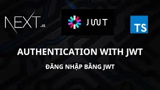 Làm thế nào để xác thực người dùng bằng JWT với NextJs | Typescript | Hướng dẫn từng bước