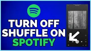 How To Turn Off Shuffle On Spotify (2023) | Trun Off Spotify Shuffle Play (iPhone / Android)