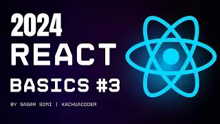 React In 2024 For Absolute Beginners | #3  Working with React | KachuaCoder