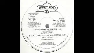 Barbara Mason - Don't I Ever Cross Your Mind (Instrumental) [West End, 1984]