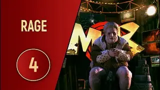 ПРОХОЖДЕНИЕ RAGE - ЧАСТЬ 4 - СМЕРТЕЛЬНОЕ ШОУ