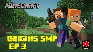 Youtuber custom ORIGINS SMP ep: 3