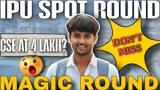 IP university SPOT ROUND 2025. Good colleges at low rank. 