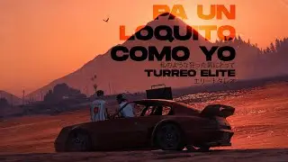 Pa un Loquito como Yo (Turreo Elite) - Ganzer