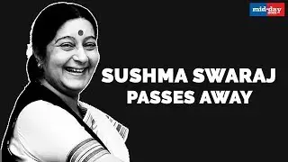 Sushma Swaraj No More | Tributes Pour In For The Veteran BJP Leader