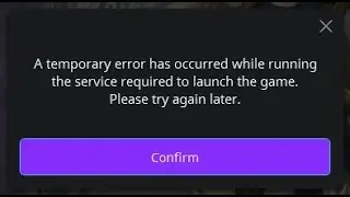 A temporary error has occurred while running the service required to launch the game - Lineage 2