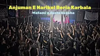 Anjuman e Narikel Beria Karbala Matami e Dasta (keosha)