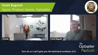 The Optiseller Podcast: Scott Bagnall on APIs