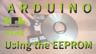 Arduino 11: Using The EEPROM (Old)