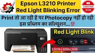 Epson L3110,L3210 Scanner Not Working || Red Light Blink Solution || Photocopy Problem 