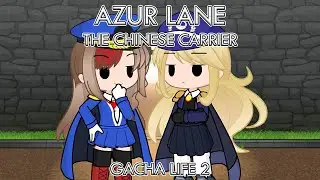 Azur Lane: The Chinese carrier 🐉 || GL2