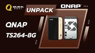 Unpack - QNAP TS-264-8G NAS 2-bay (P/N : TS-264-8G)