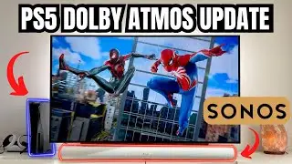 The Ultimate Dolby Atmos Guide for PS5 and Sonos Arc