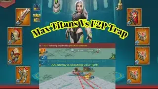 Lords Mobile Overload Guild trying To Burn F2P Rally Trap