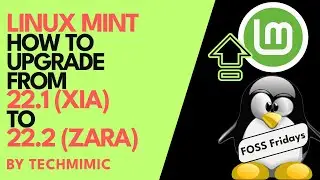 How to UPGRADE from LINUX MINT 22.1 (Xia) to LINUX MINT 22.2 (Zara) Step-by-Step