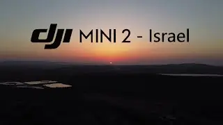DJI Mini 2 - Israel 4K