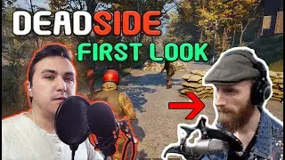 Deadside First Look With Eroktic