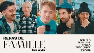 REPAS DE FAMILLE : LILLE avec BEN plg, JeanJass, Raska, Théo Juice & Pépère