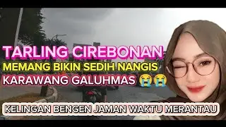 TARLING CIREBONAN DERMAYU BIKIN SEDIH KELINGAN BENGEN KARAWANG GALUHMAS