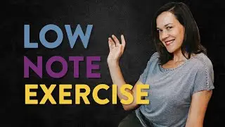 Low Notes Singing Exercises - For Alto and Bass