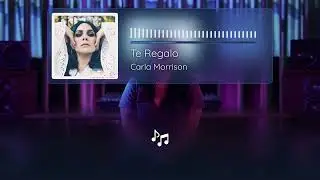 Carla Morrison - Te Regalo | Lyrics 4K