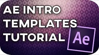 How to Edit After Effects Intro Templates w/ Srinaldi