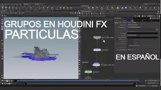 Grupos en Houdini FX p2 - Particulas - Tutorial basico