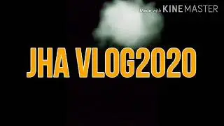 JHA VLOG2020